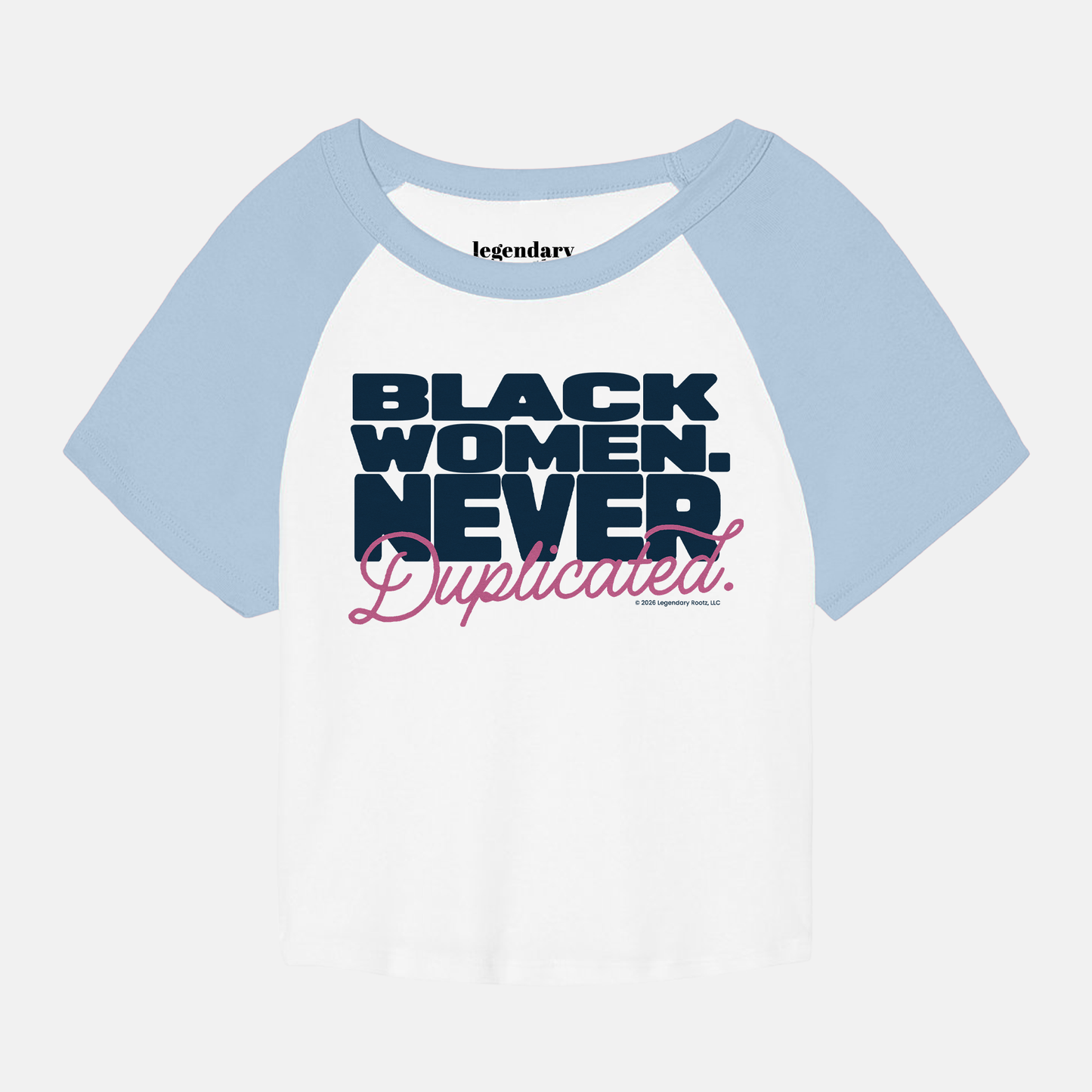 Black Women Never Duplicated | Baby Tee