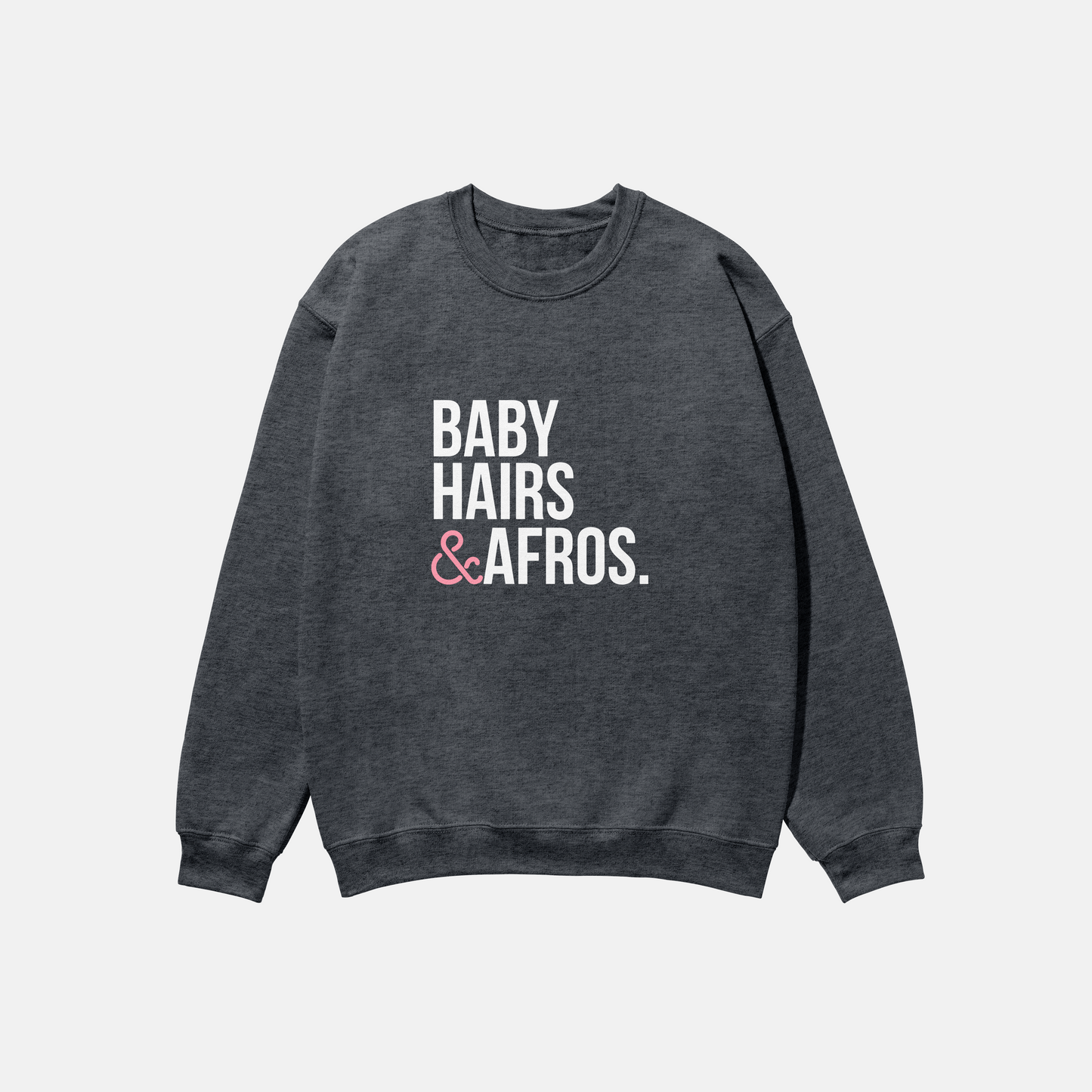 Baby Hairs Afros | Crewneck