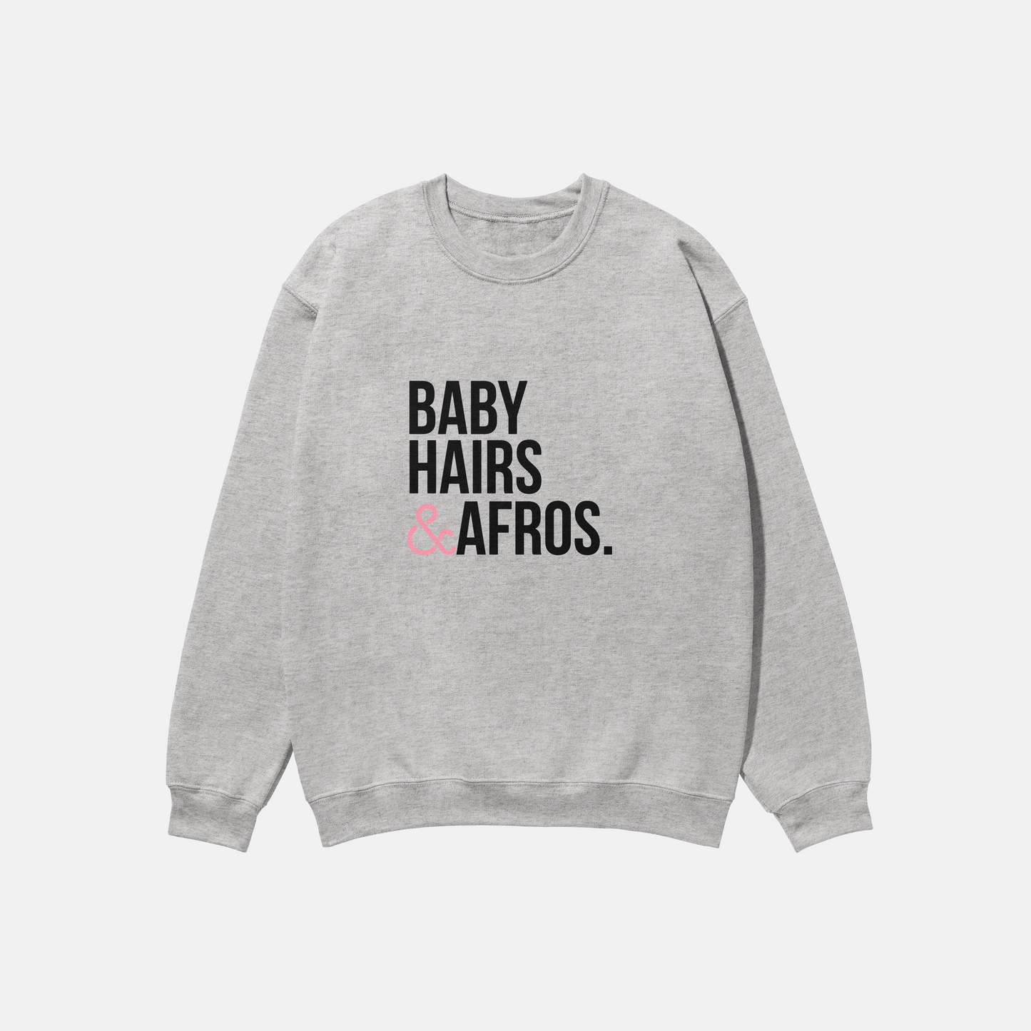 Baby Hairs Afros | Crewneck