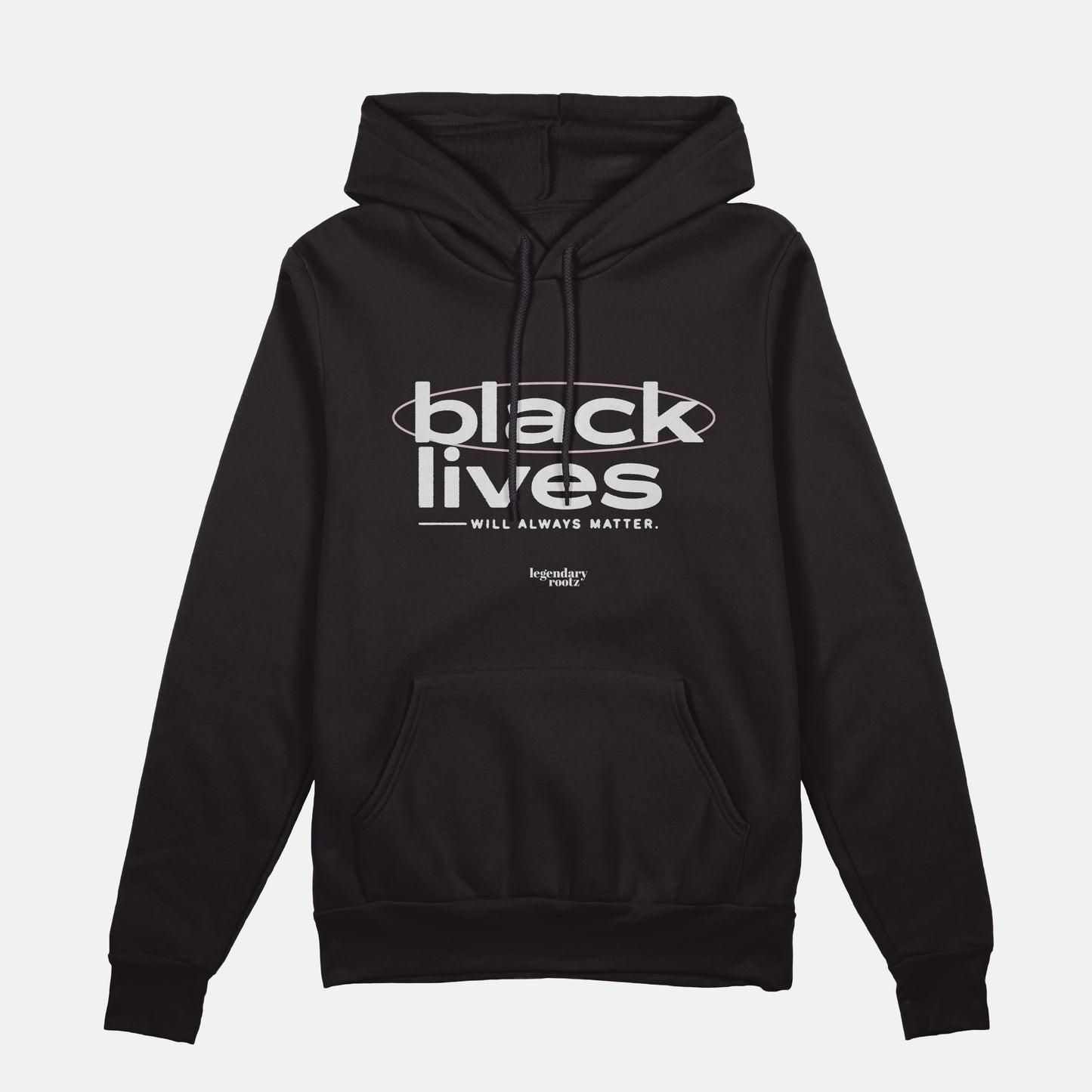 Black Lives Will Always Matter | Hoodie
