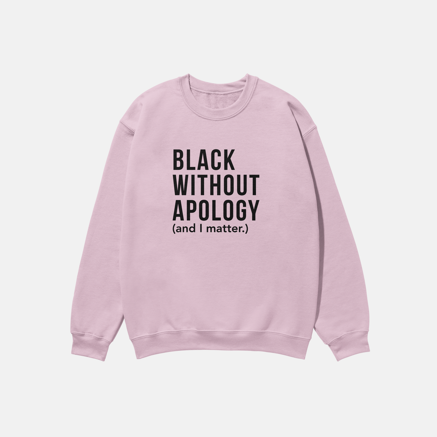 Black Without Apology | Crewneck
