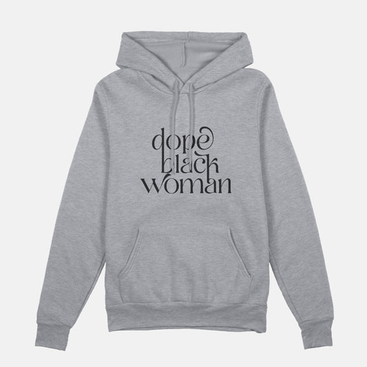 Dope Black Woman Script  | Hoodie