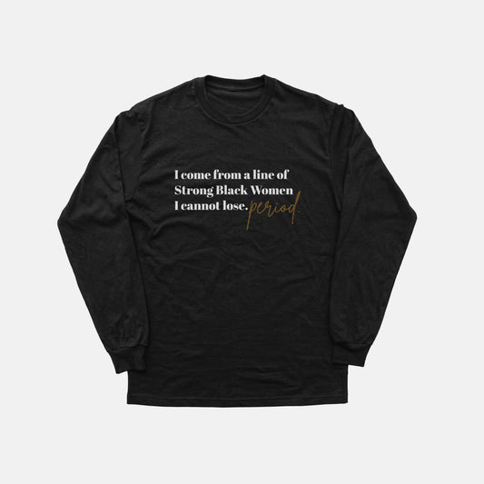 I Come From A Line  | Long Sleeve