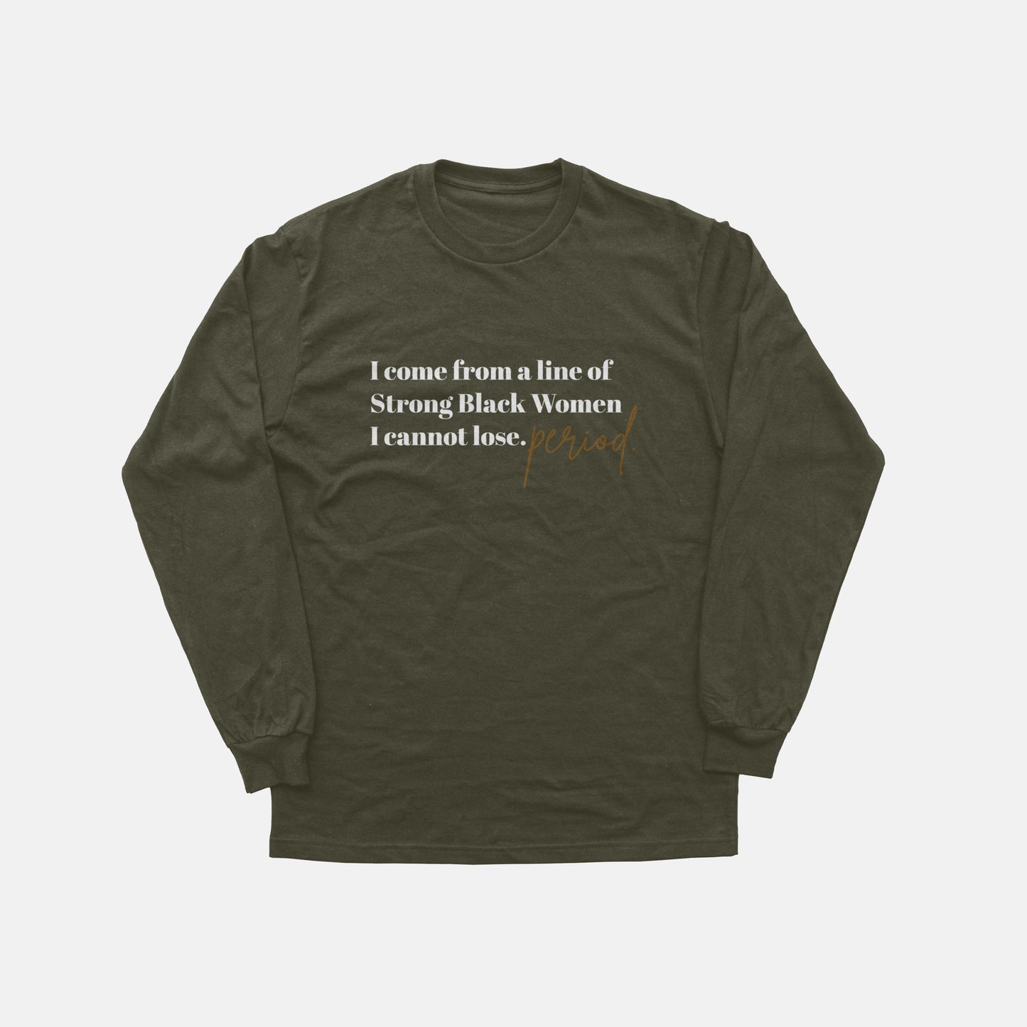 I Come From A Line  | Long Sleeve