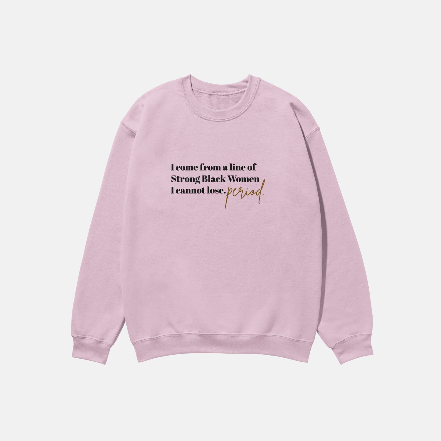 I Come From A Line | Crewneck