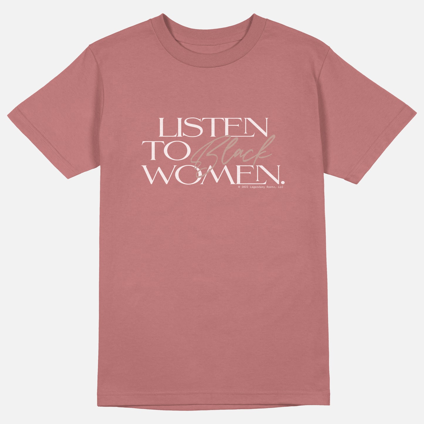 Listen To Black Women | Tee
