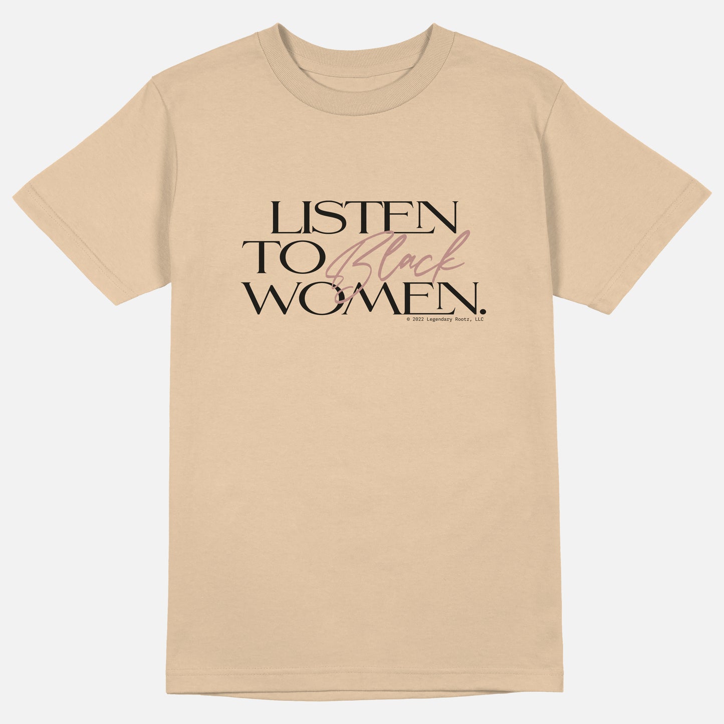 Listen To Black Women | Tee