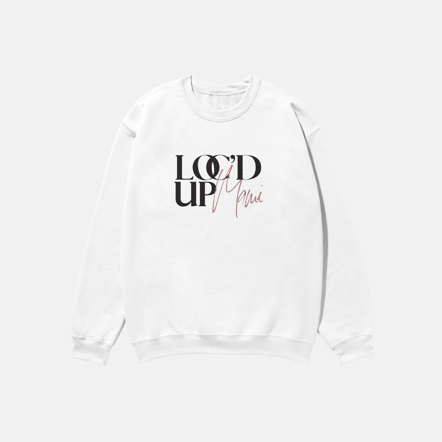 Loc’d Up Mami  | Crewneck