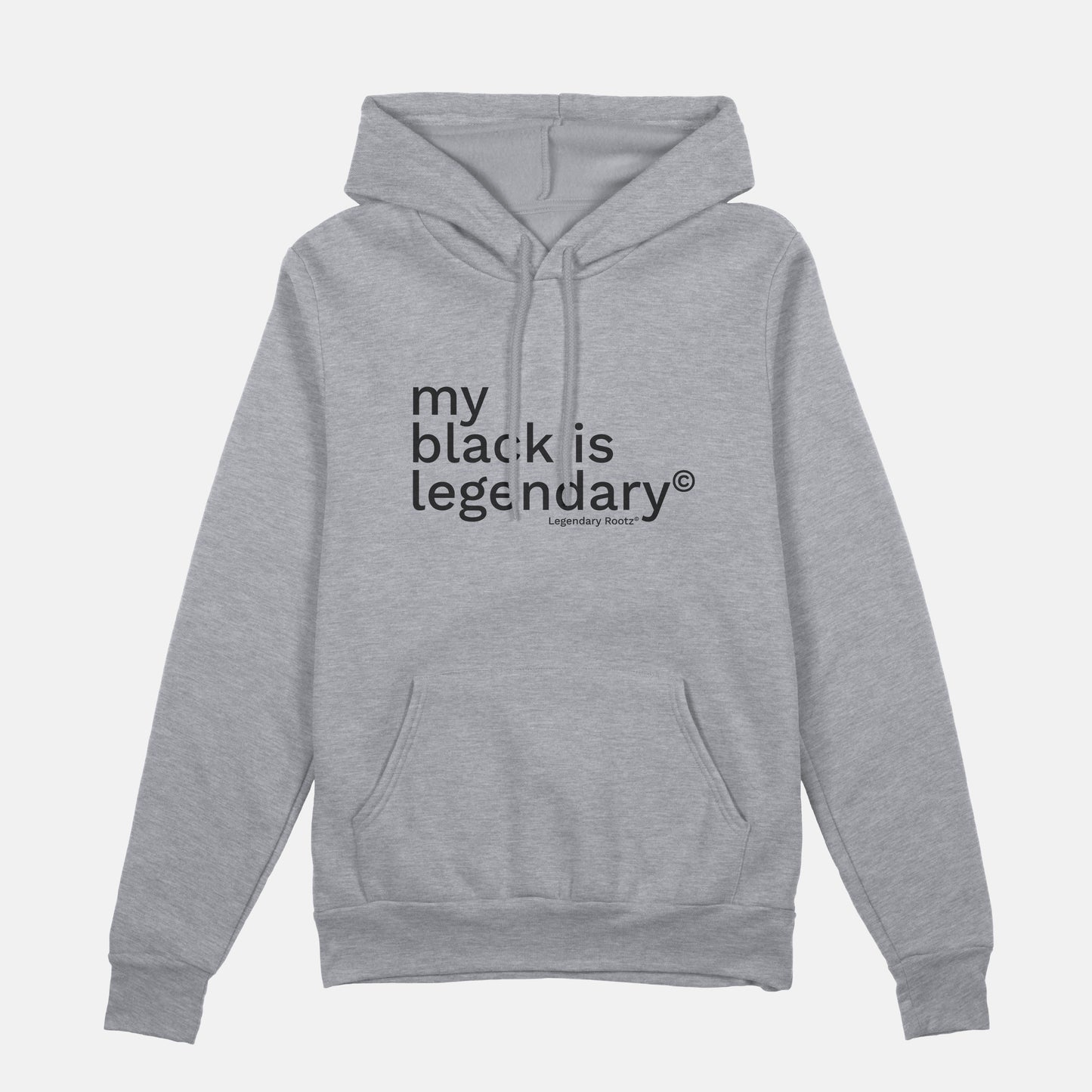 My Black Is Legendary | Hoodie