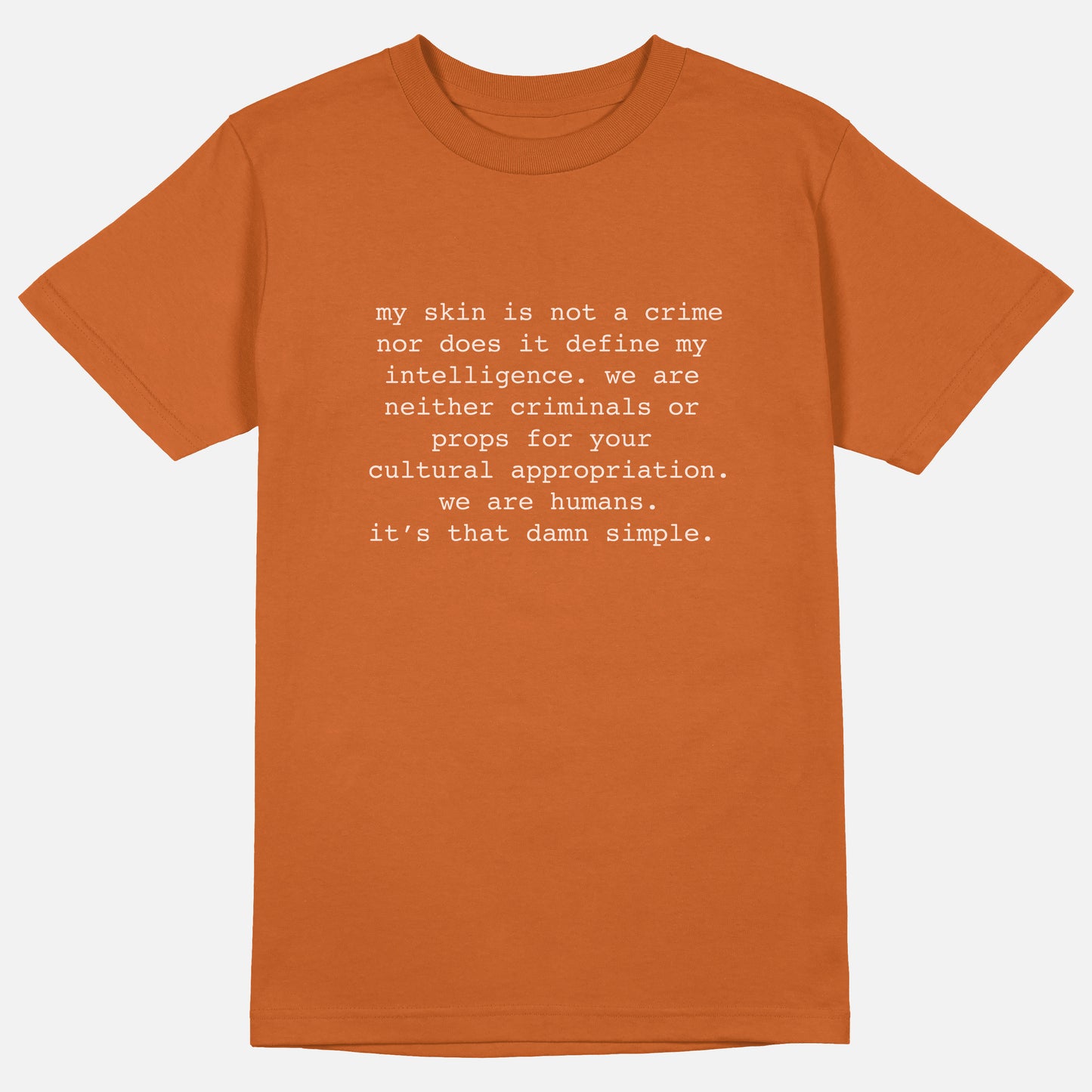 My Skin Is Not A Crime | Tee