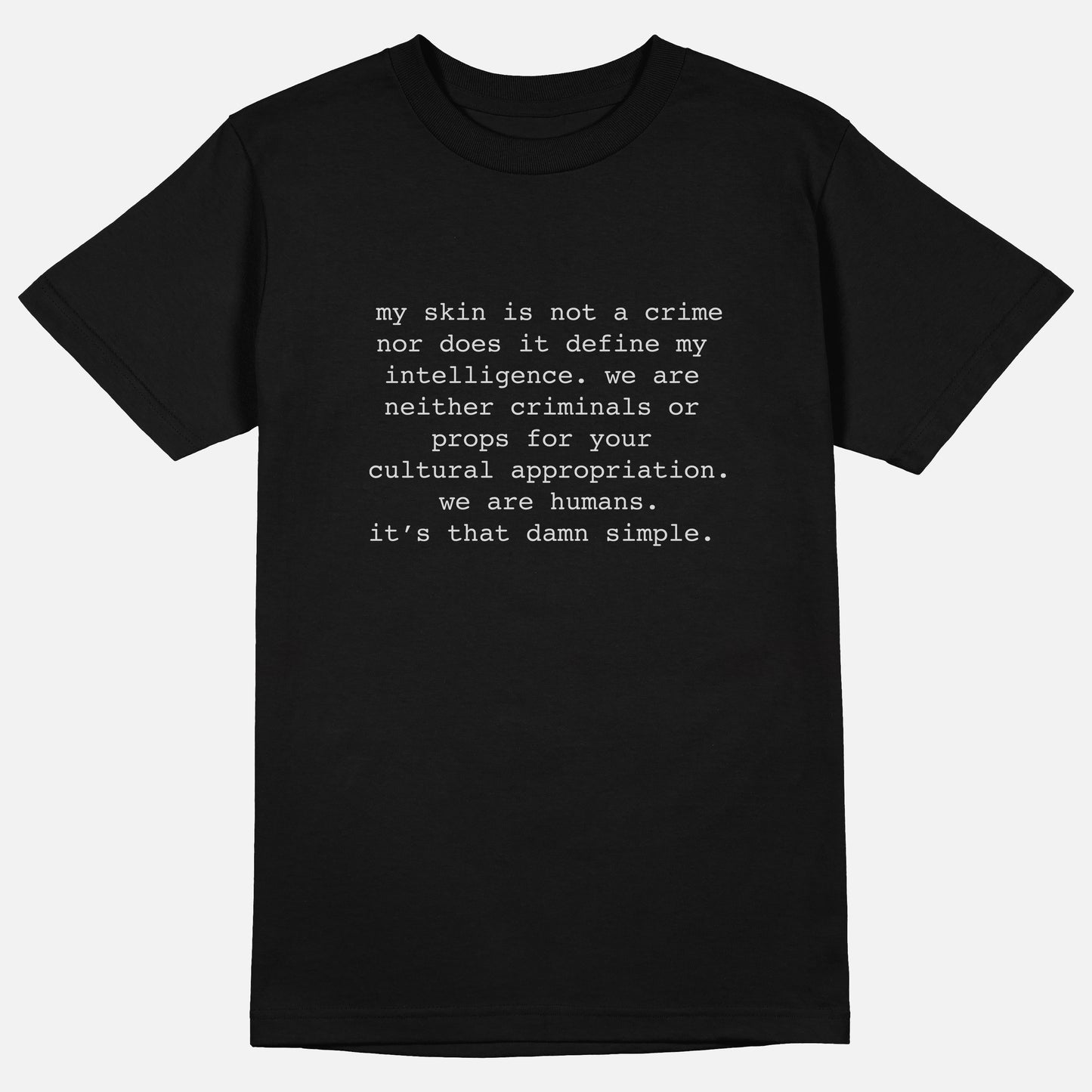 My Skin Is Not A Crime | Tee