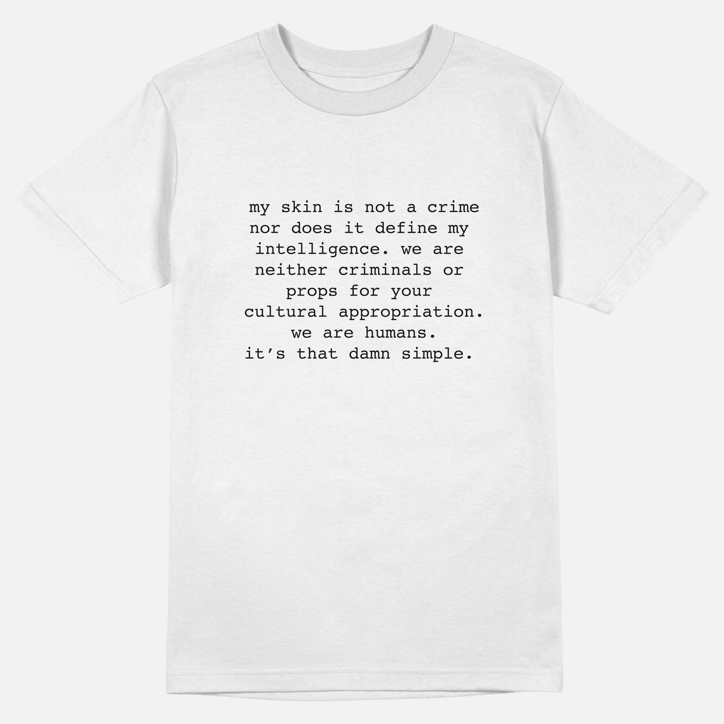 My Skin Is Not A Crime | Tee