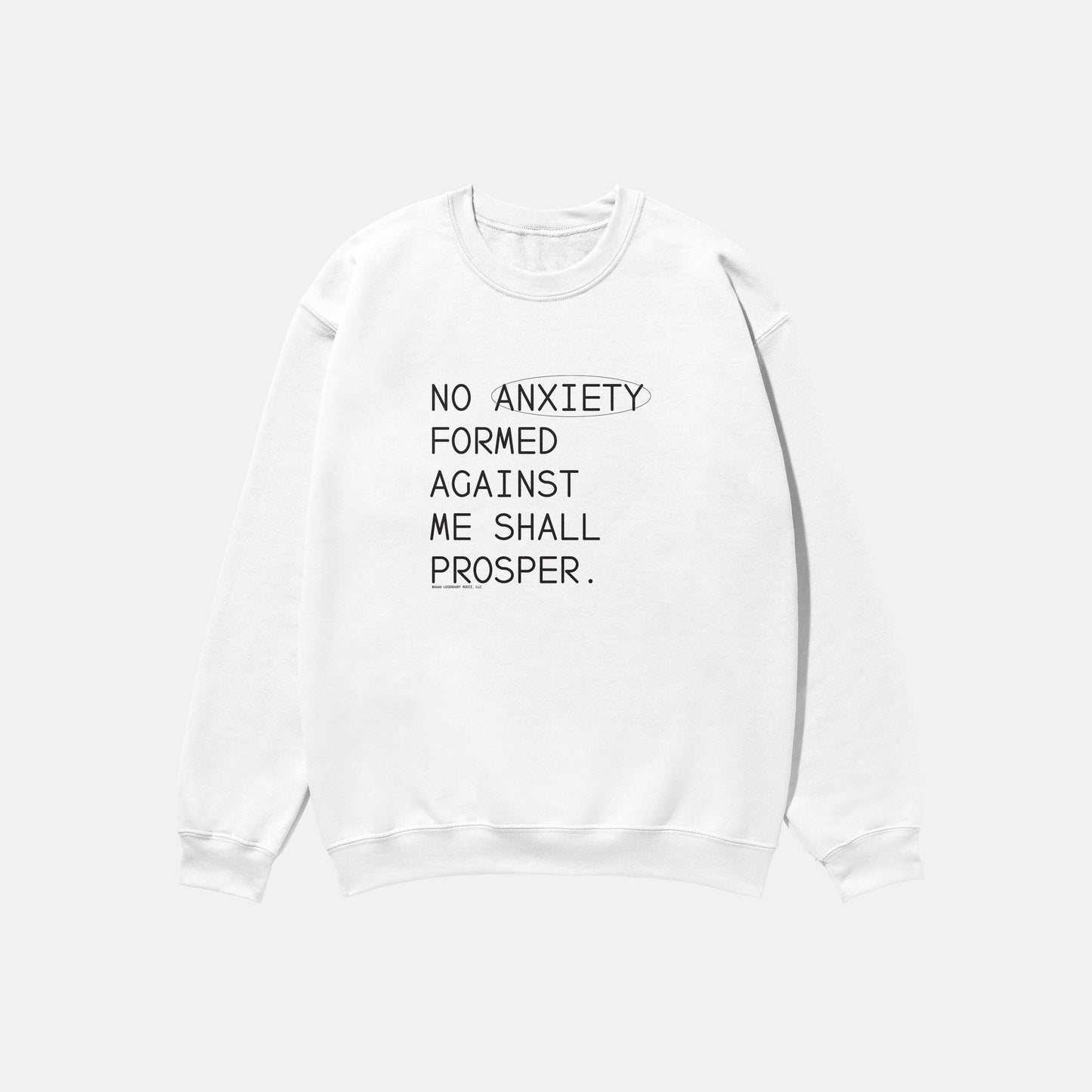 No Anxiety Formed Against Me Shall Prosper | Crewneck