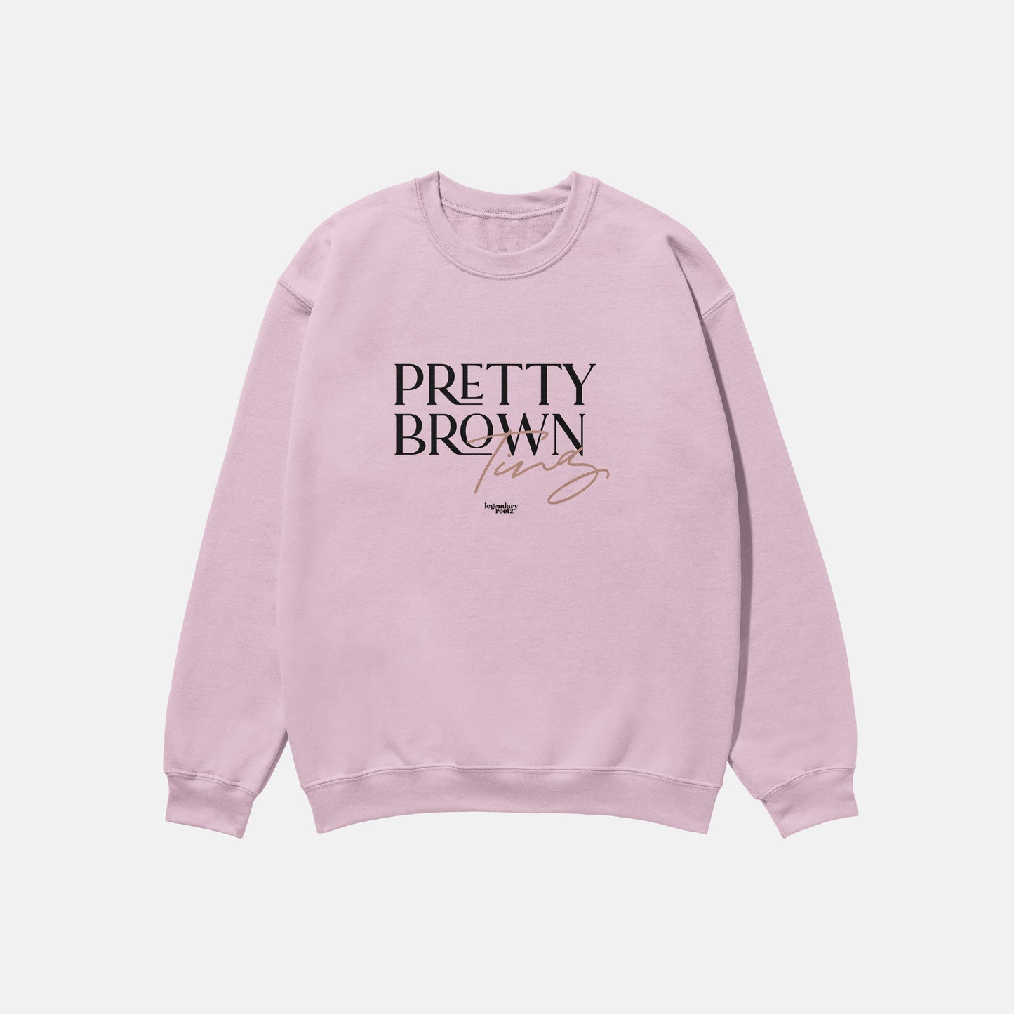 Pretty Brown Ting  | Crewneck