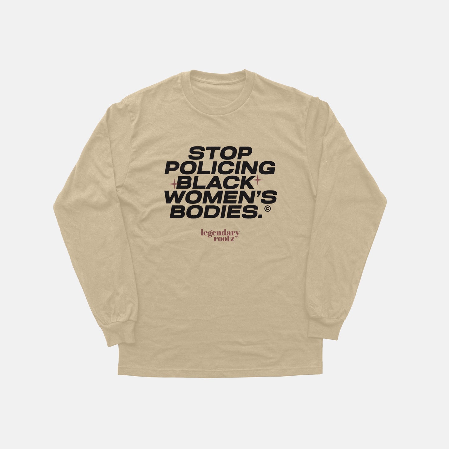 Stop Policing Black Women's Bodies | Long Sleeve