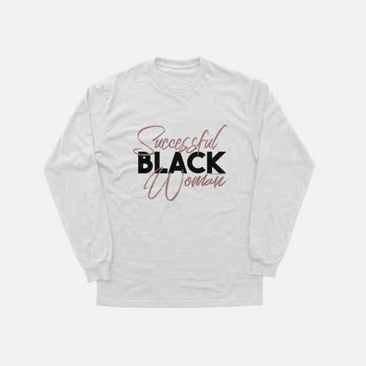 Successful Black Woman  | Long Sleeve