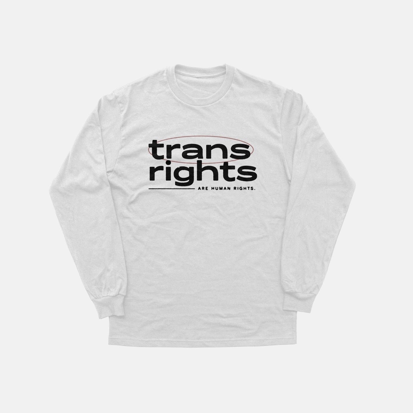Trans Rights Are Human Rights  | Long Sleeve