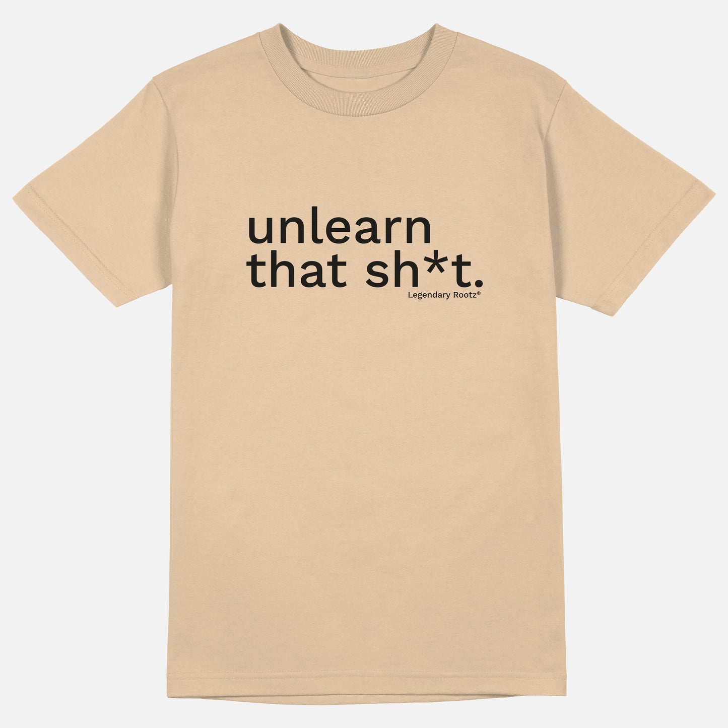 Unlearn That Sh*t | Tee