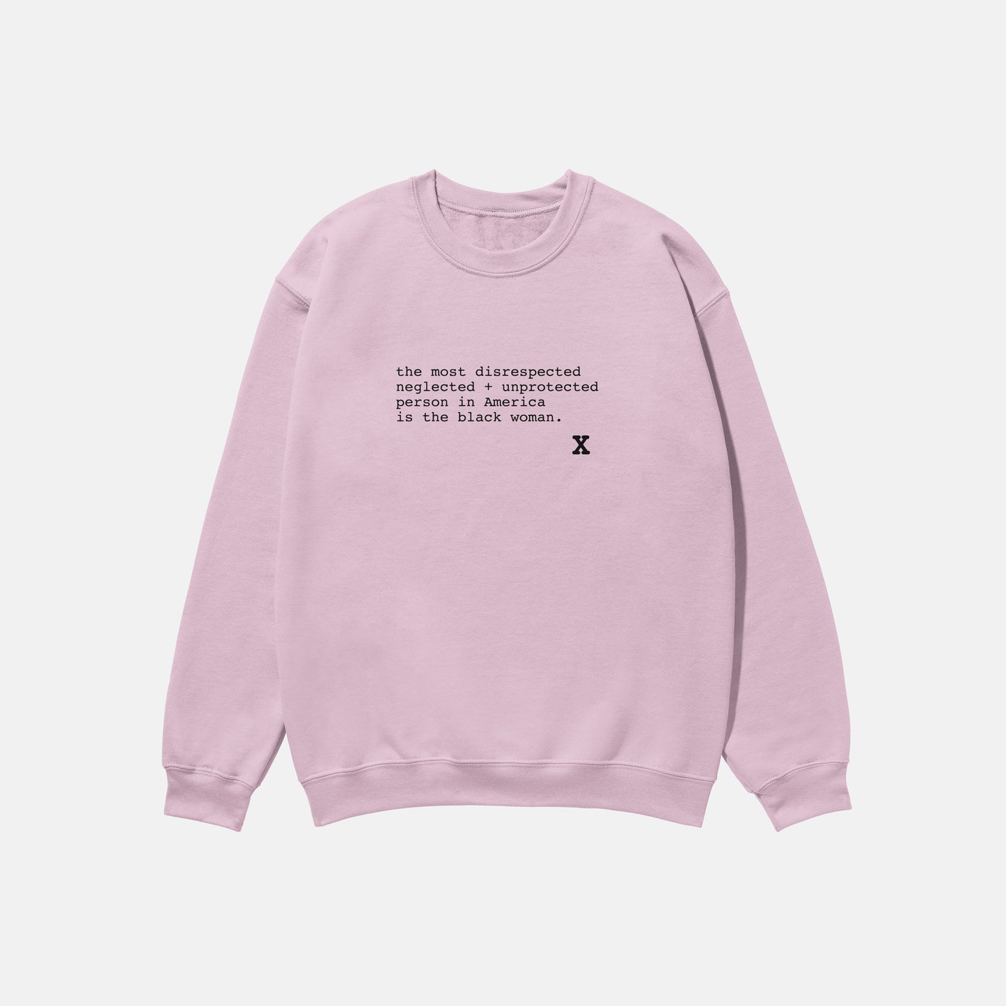 X Said It Best  | Crewneck