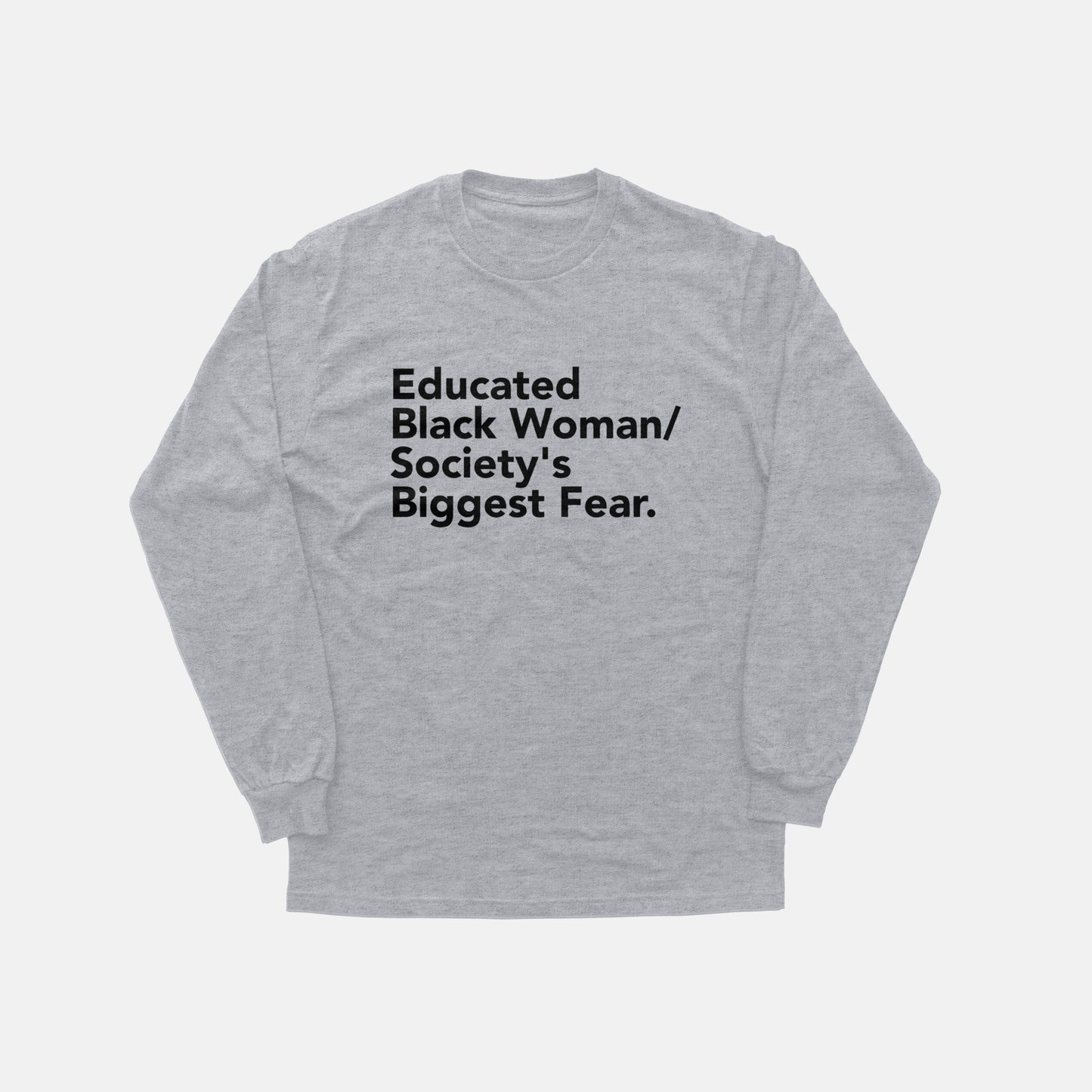 Educated Black Woman | Long Sleeve
