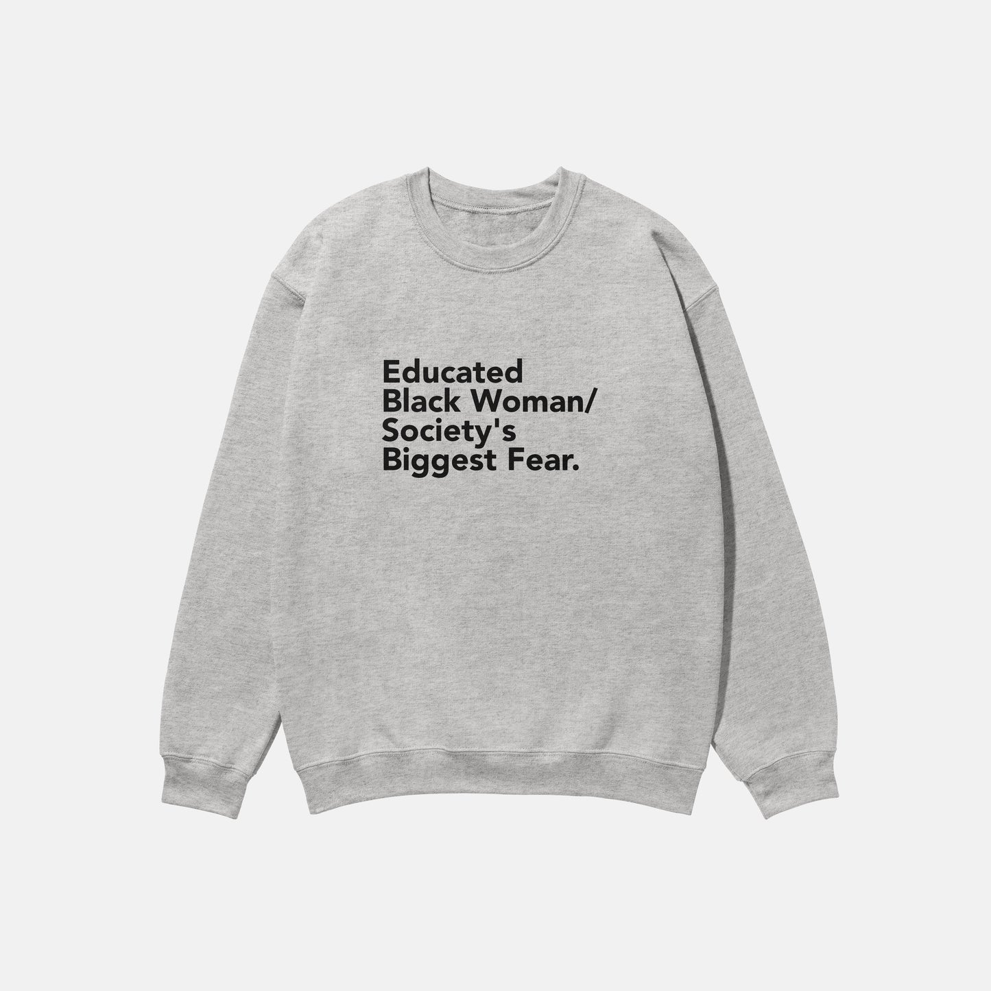Educated Black Woman  | Crewneck