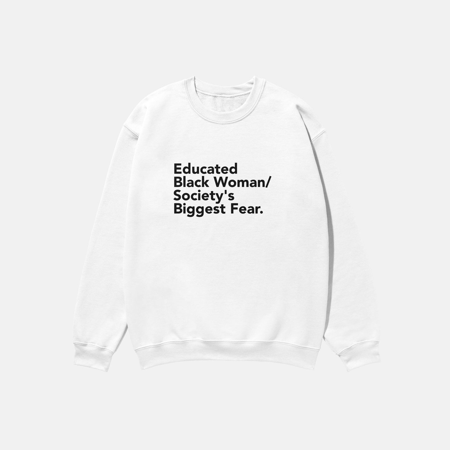 Educated Black Woman  | Crewneck