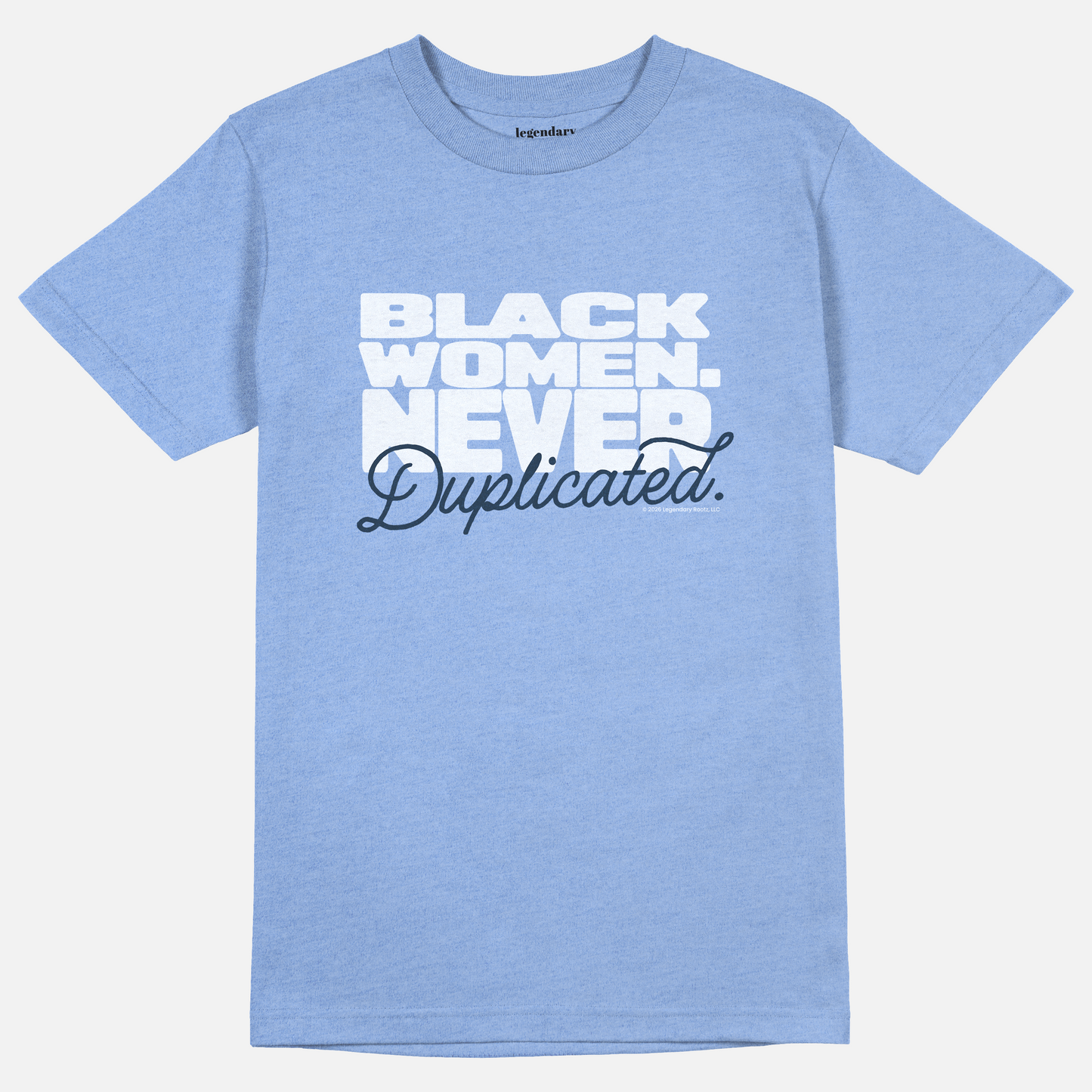 Black Women Never Duplicated | Tee