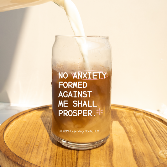 No Anxiety Formed Against Me | Clear Glass Cup
