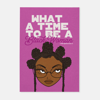 What A Time To Be A Black Woman Caramel | Matte Art Print