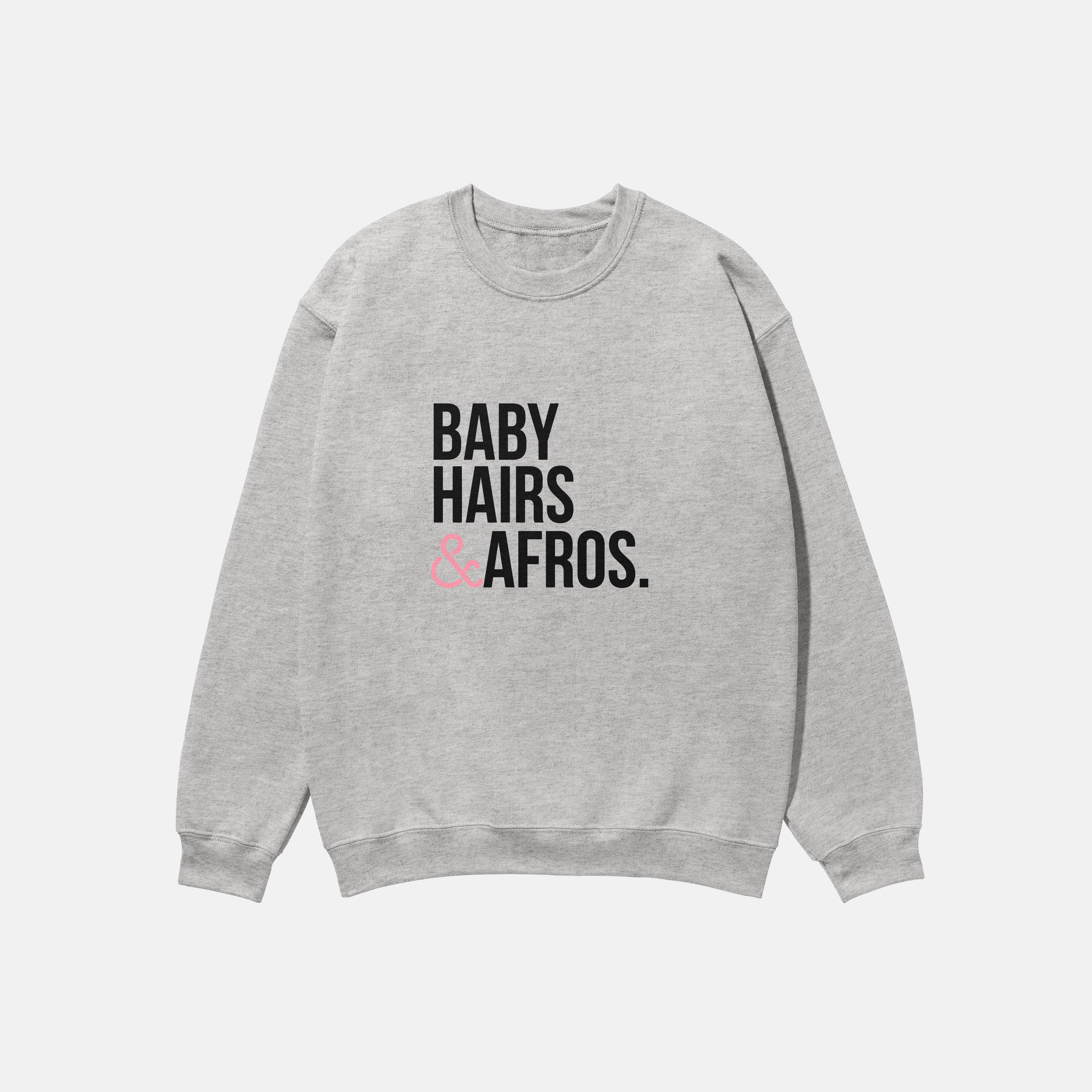 Baby Hairs Afros  | Crewneck