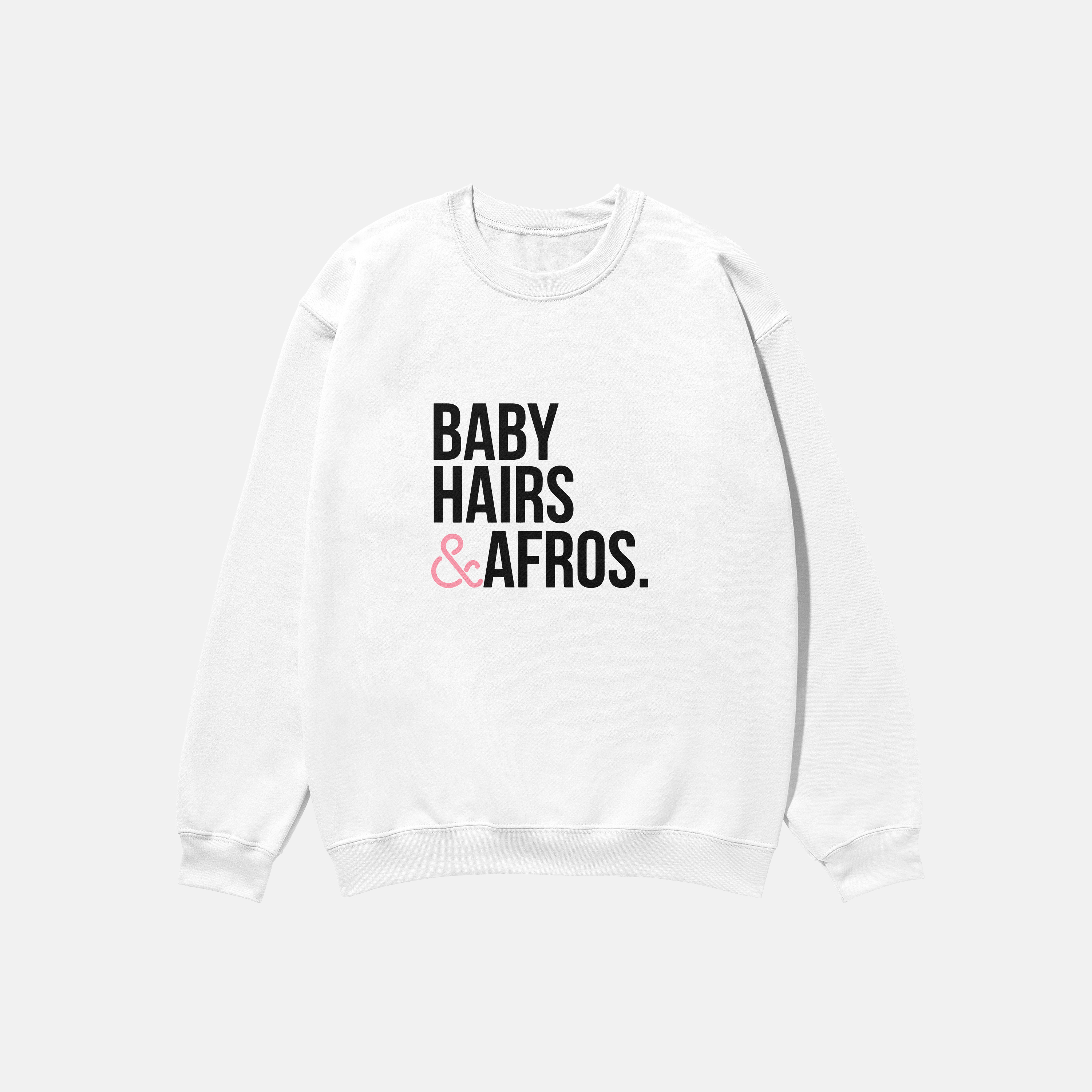 Baby Hairs Afros  | Crewneck