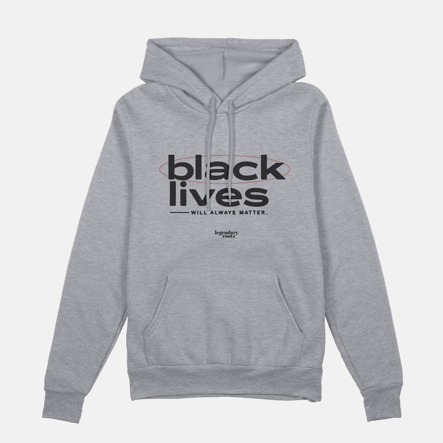 Black Lives Will Always Matter  | Hoodie