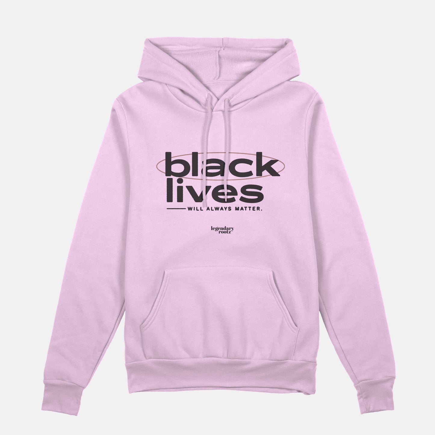 Black Lives Will Always Matter  | Hoodie