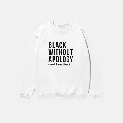 Black Without Apology  | Crewneck