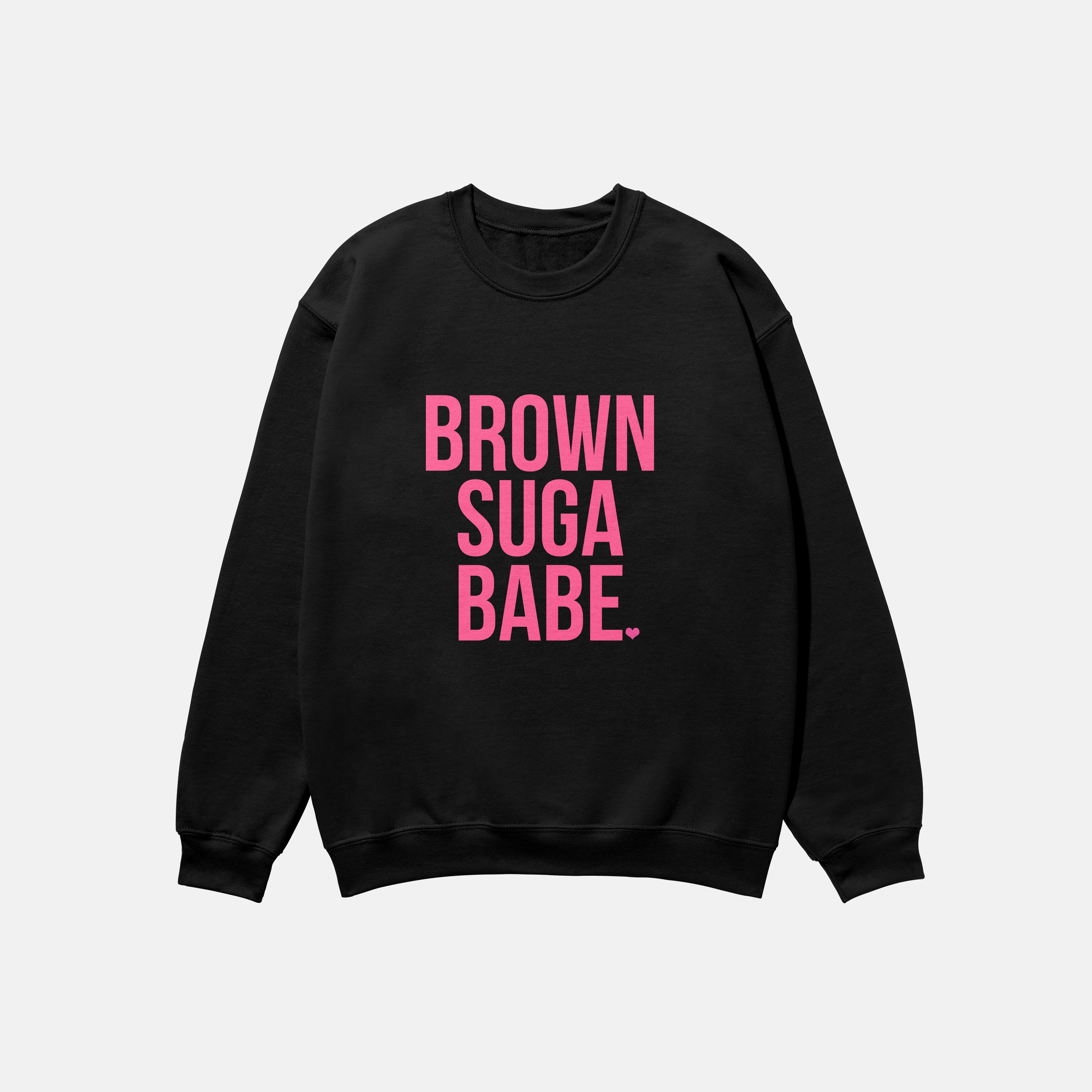 Brown Suga Babe | Crewneck