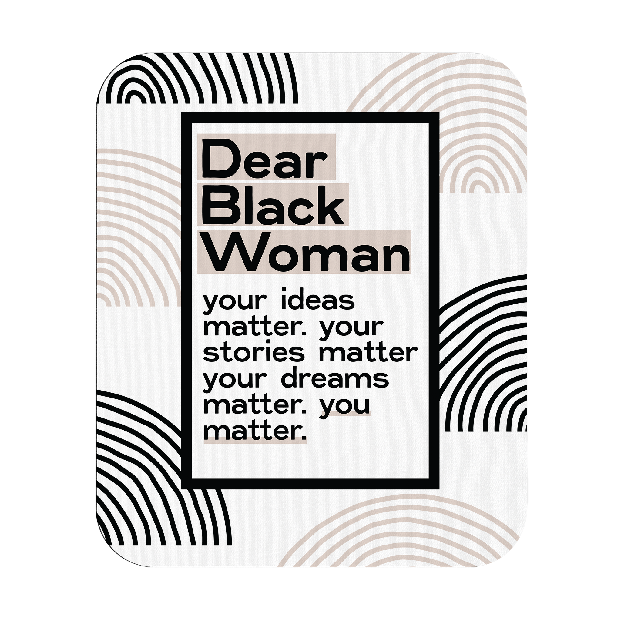 Dear Black Woman | Mouse Pad