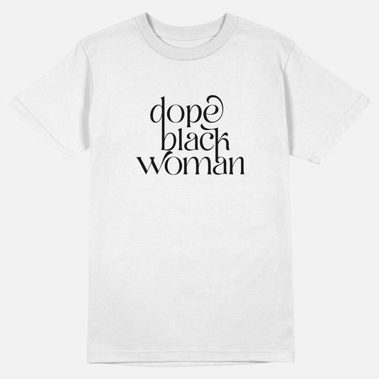 Dope Black Woman Script  | Tee