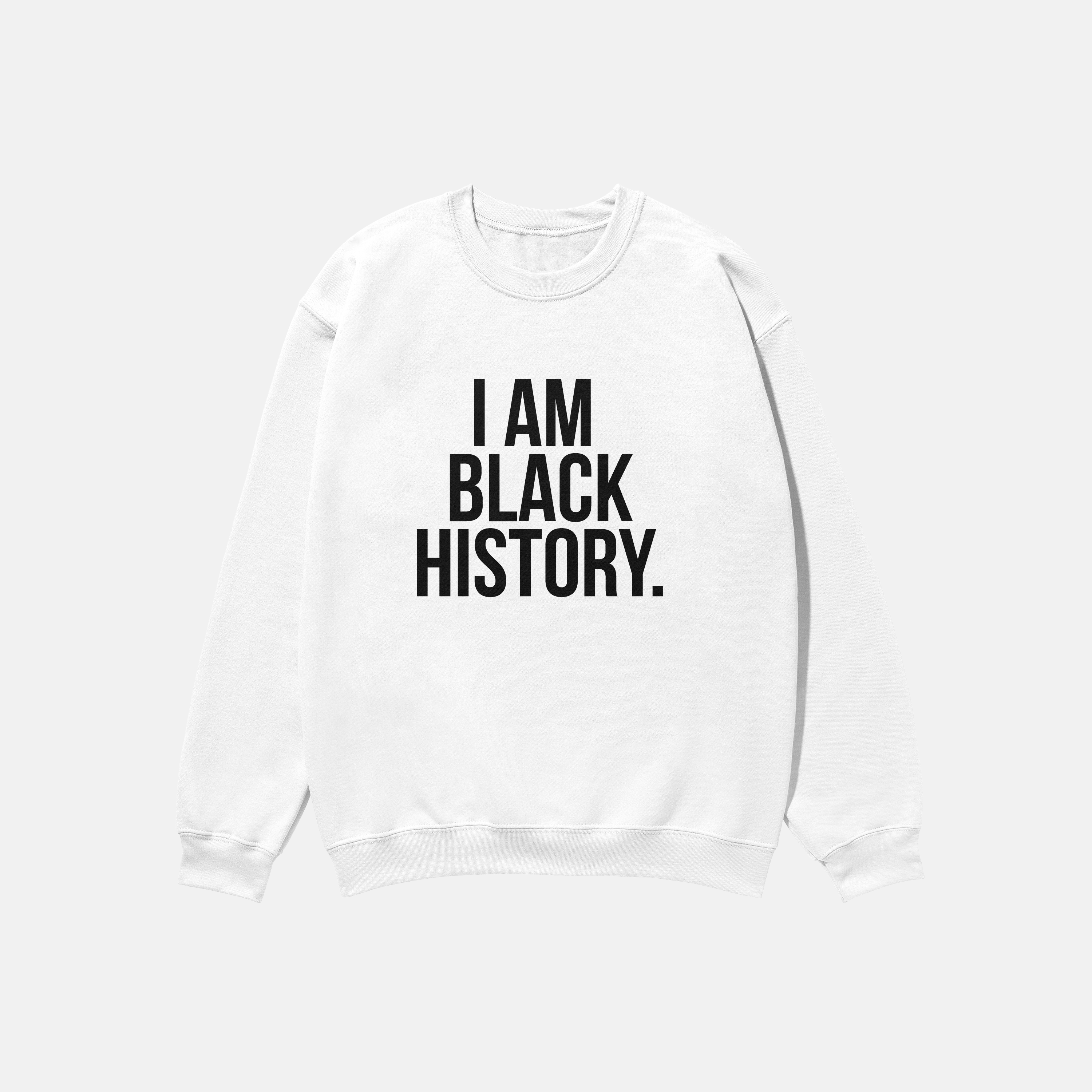 I Am Black History | Crewneck