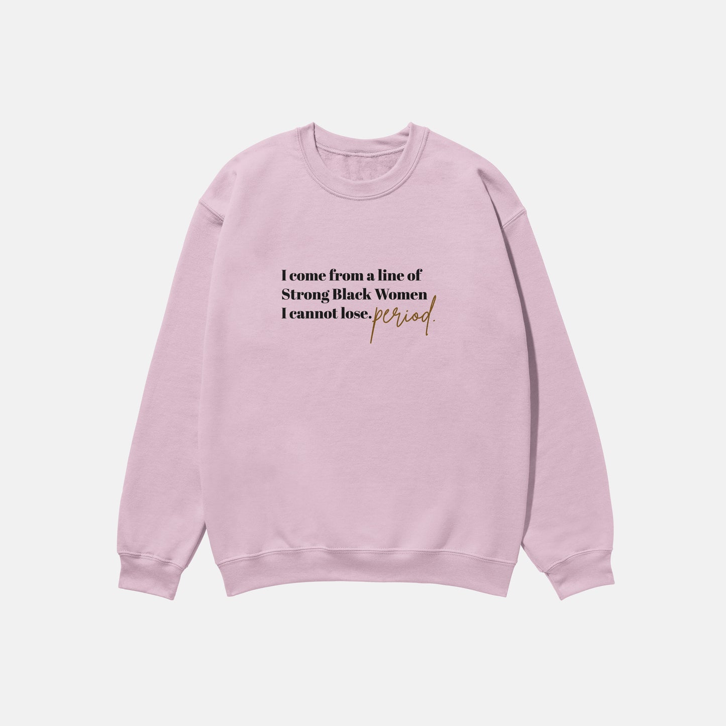 I Come From A Line  | Crewneck