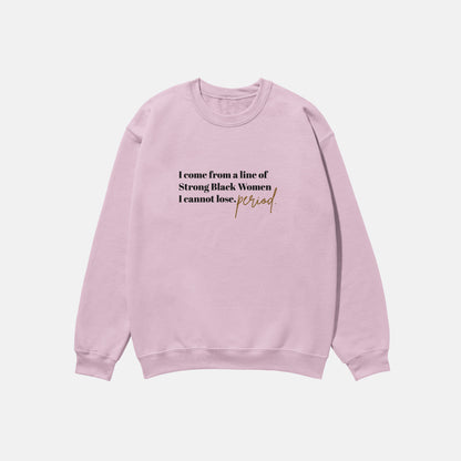 I Come From A Line  | Crewneck