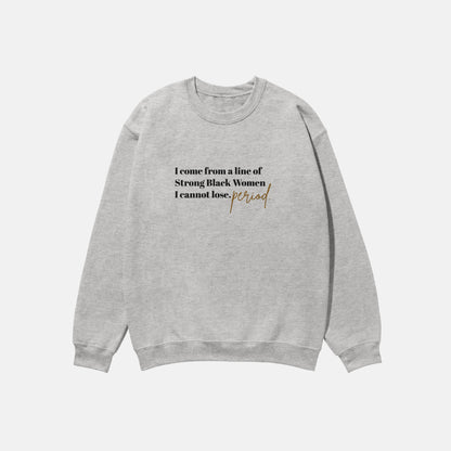 I Come From A Line  | Crewneck