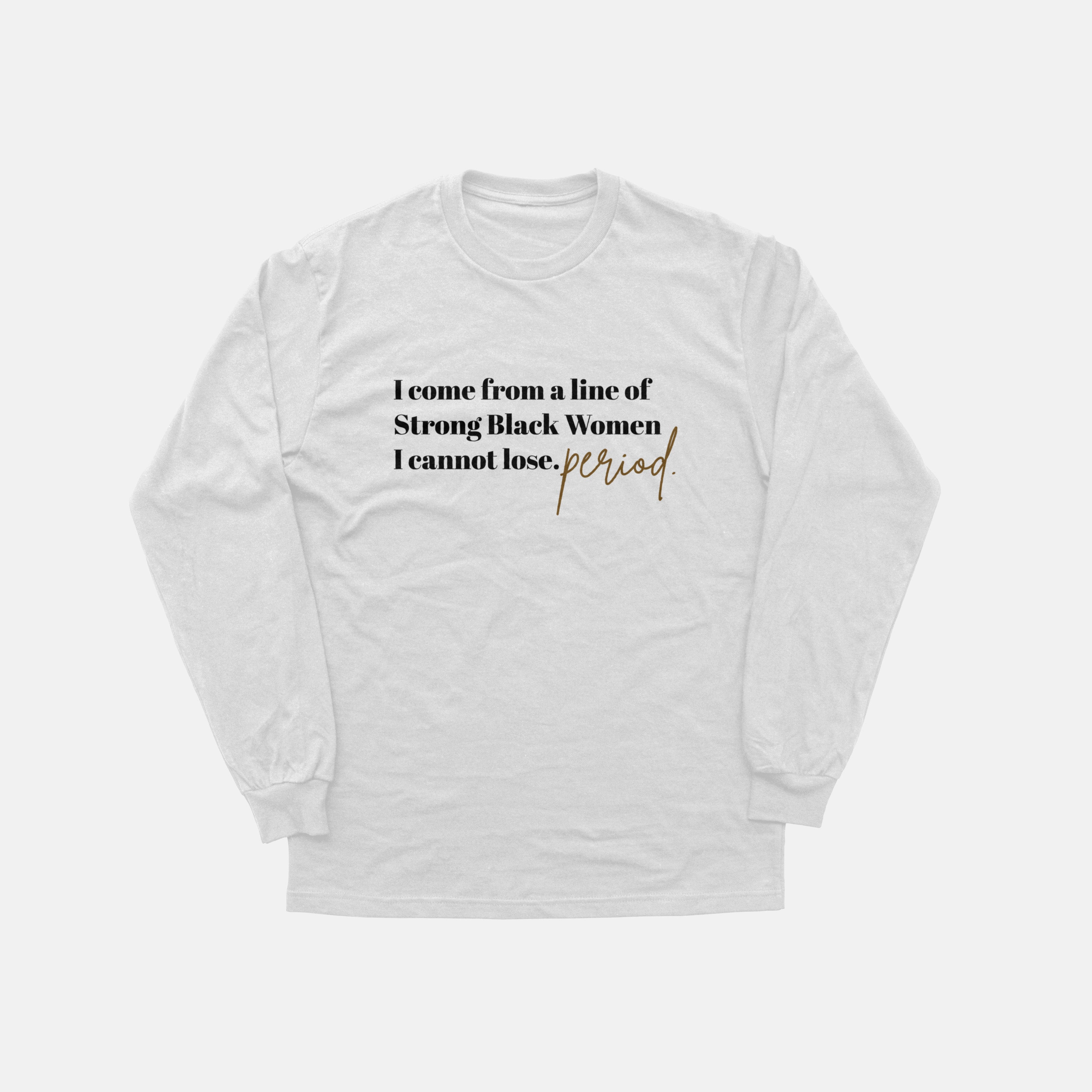 I Come From A Line  | Long Sleeve