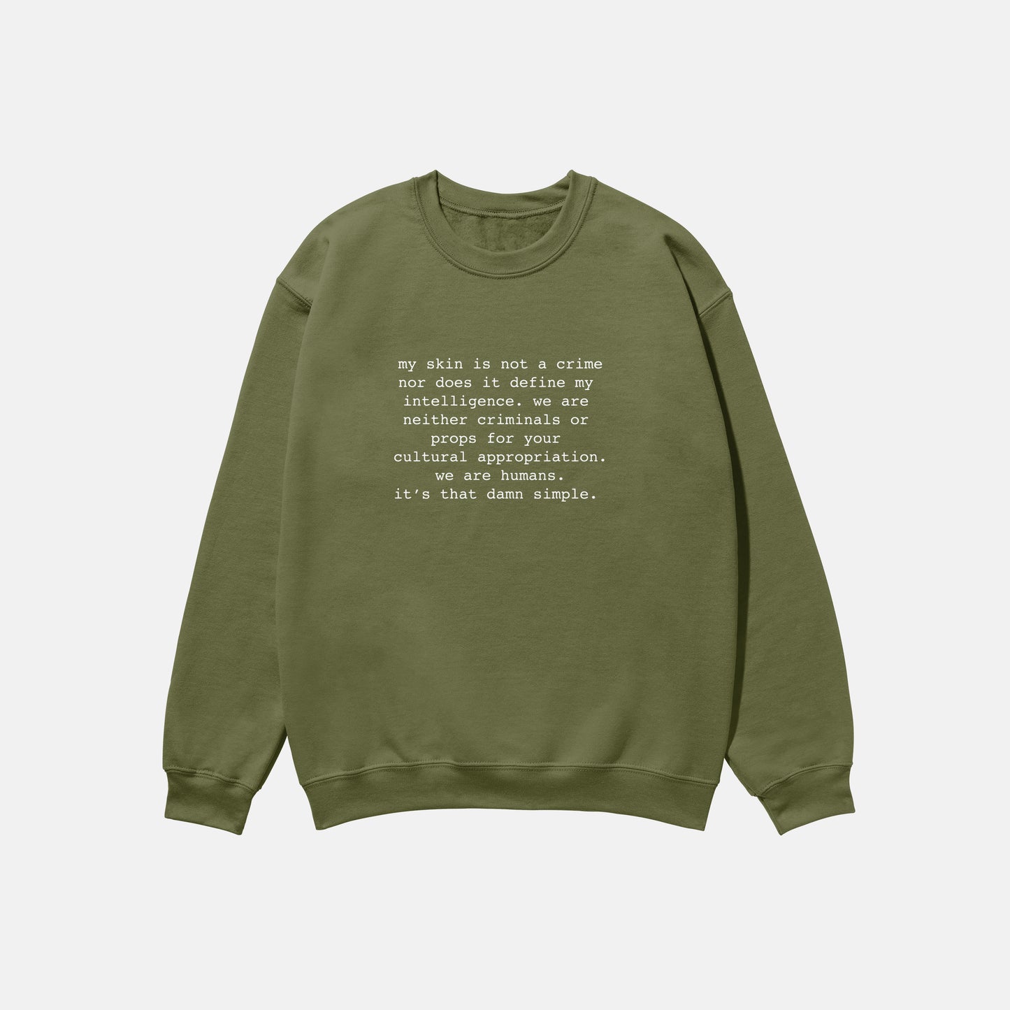 My Skin Is Not A Crime  | Crewneck