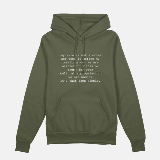 My Skin Is Not A Crime  | Hoodie