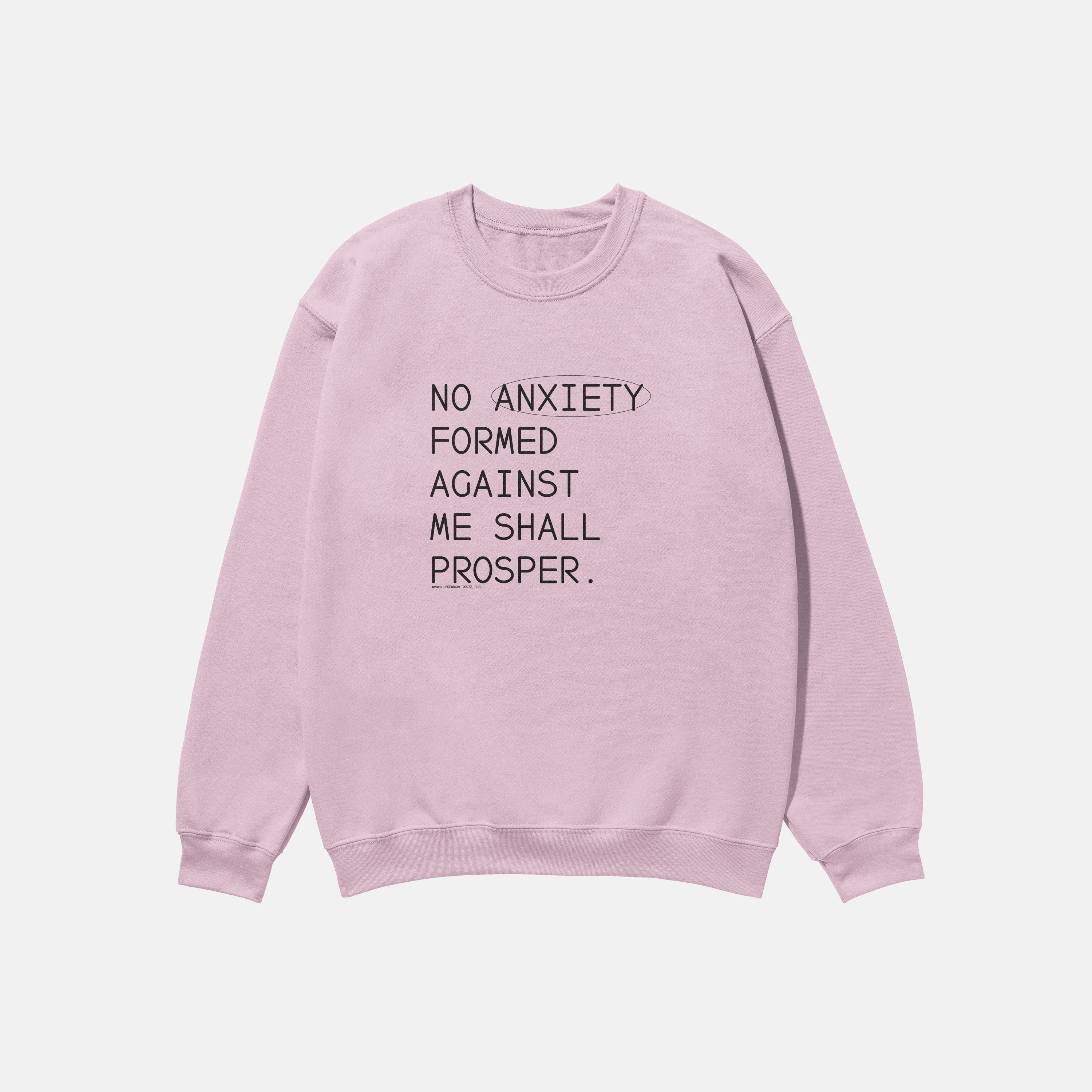 No Anxiety Formed Against Me Shall Prosper  | Crewneck