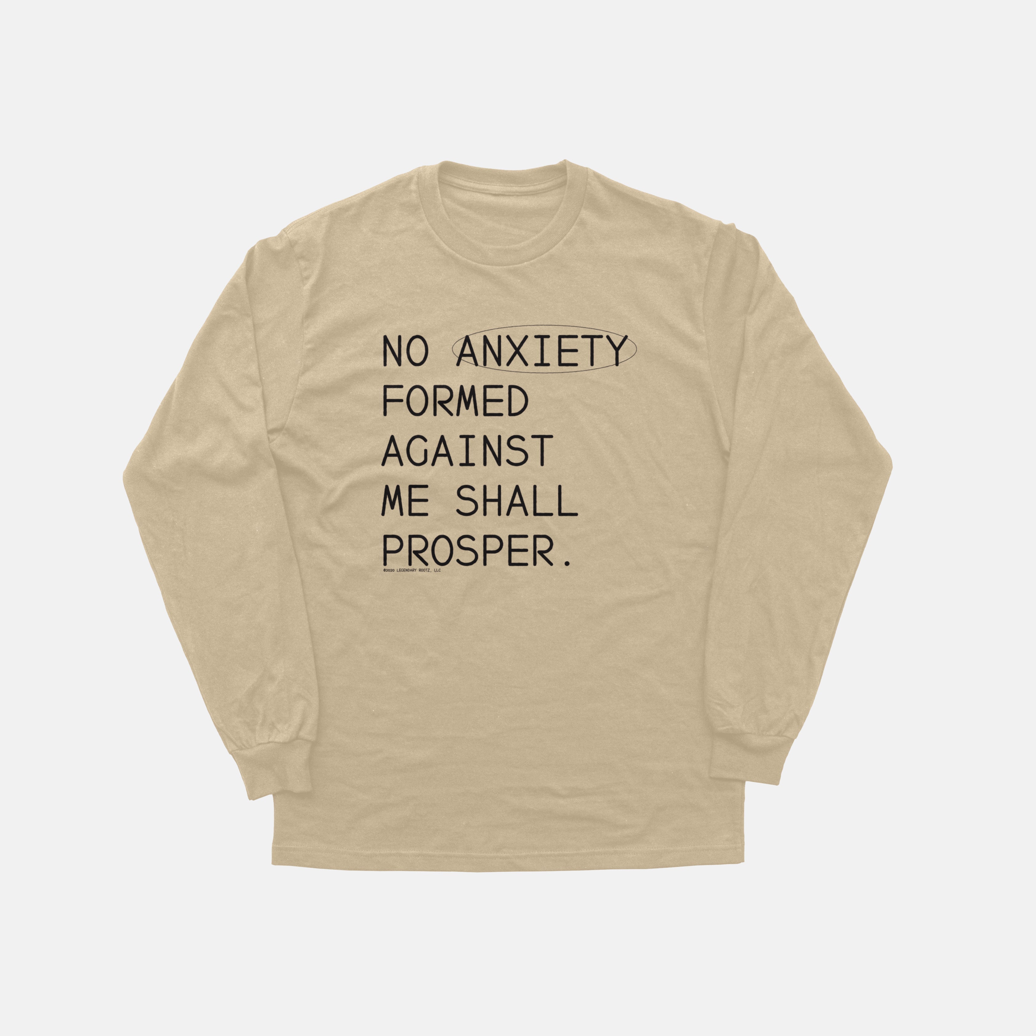 No Anxiety Formed Against Me Shall Prosper  | Long Sleeve