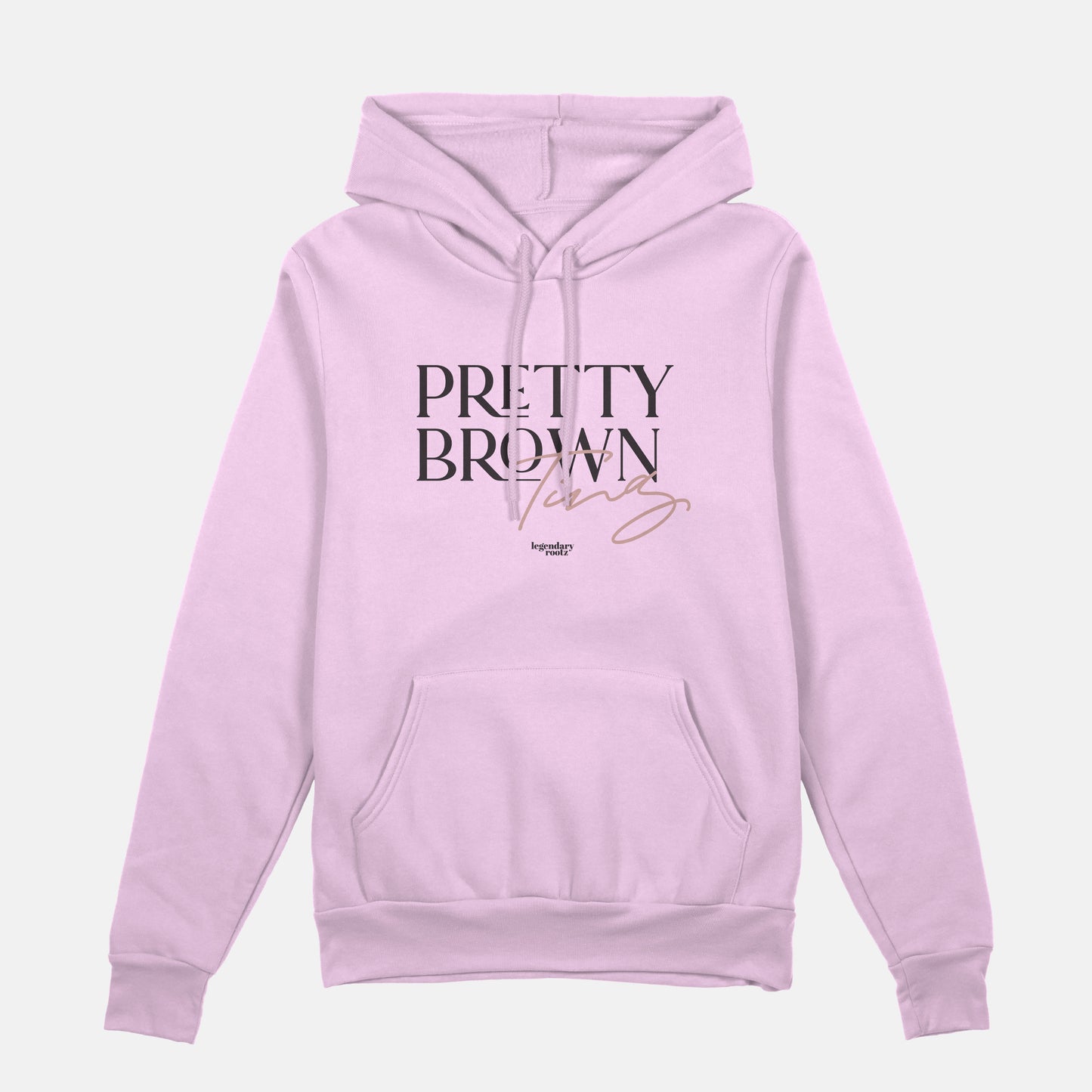 Pretty Brown Ting  | Hoodie