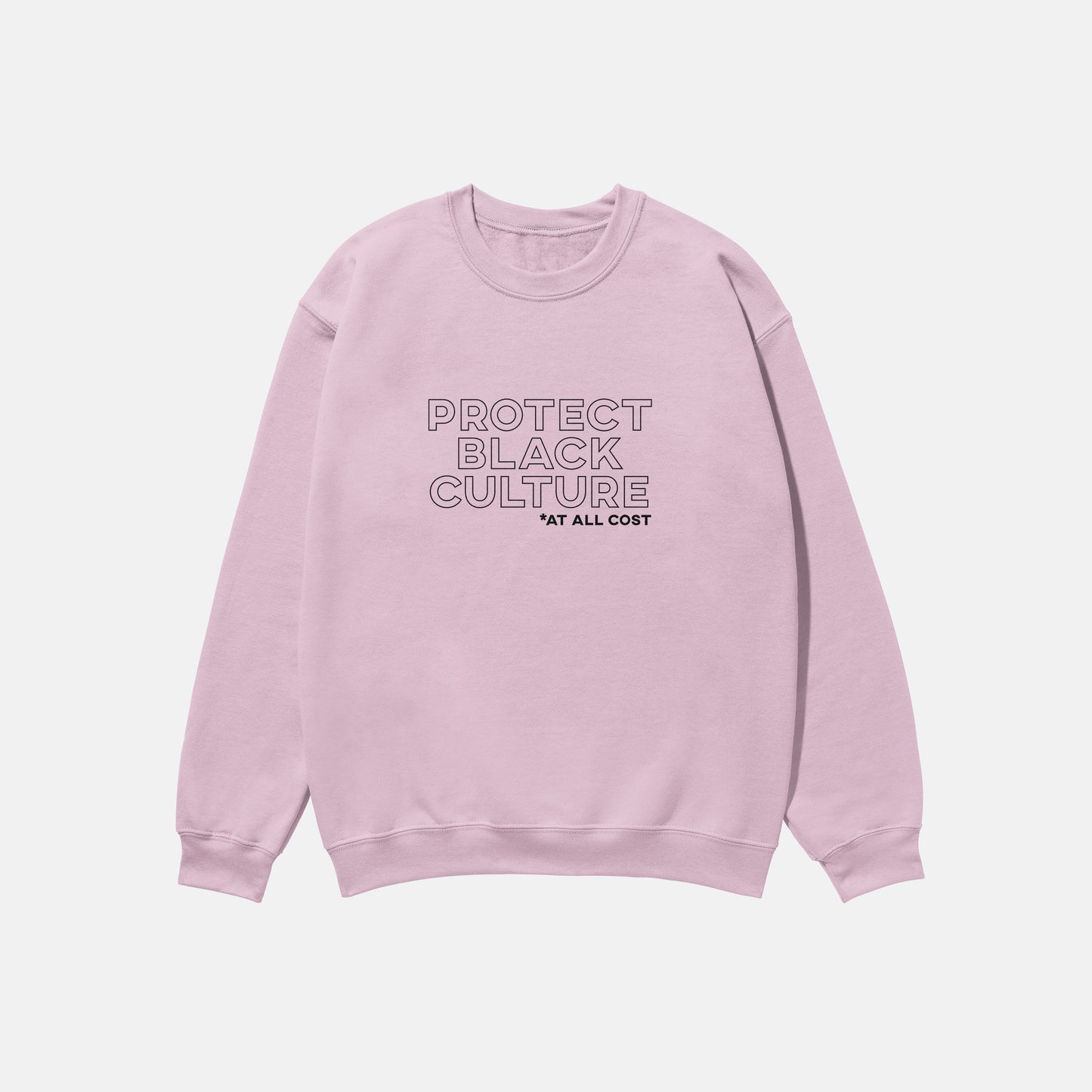 Protect Black Culture  | Crewneck