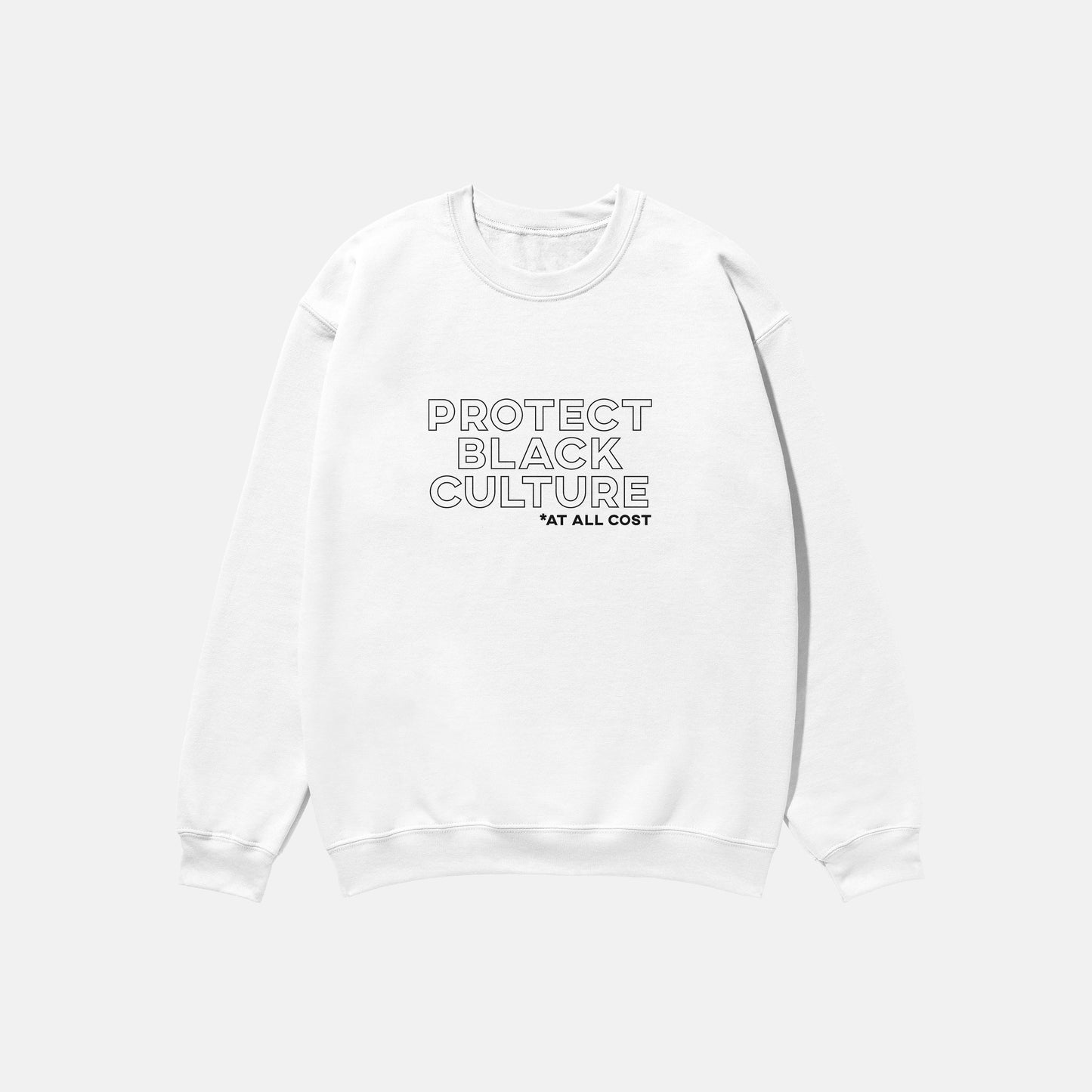 Protect Black Culture  | Crewneck