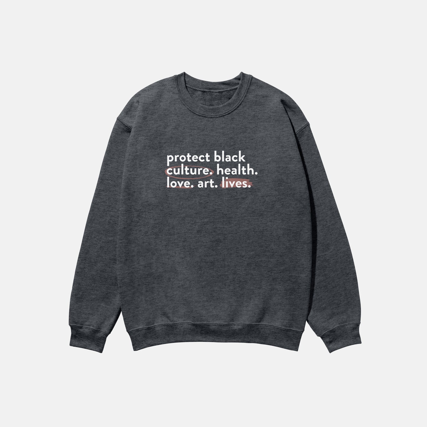 Protect Black Lives  | Crewneck